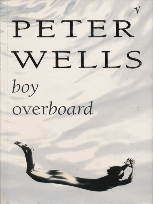 Title details for Boy Overboard by Peter Wells - Available